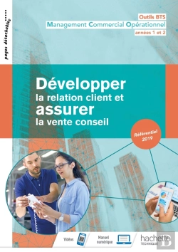 Bertrand.pt - Outils Bts : Développer La Relation Client Et Assurer La Vente Conseil ; Livre De L'Élève (Édition 2019)