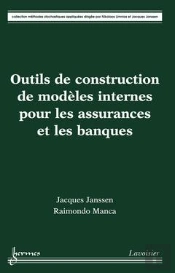 Outils De Construction De Modèles Internes Pour Les Assurances Et Les Banques