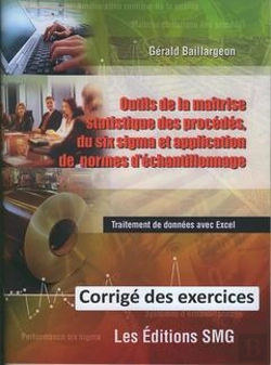 Bertrand.pt - Outils De La Maîtrise Statistique Des Procédés, Du Six Sigma Et Application De Normes D'Echantillonnage ; Corrigé Des Exercices