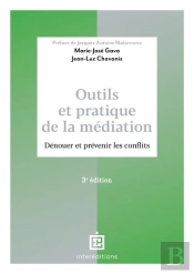 Outils Et Pratique De La Médiation : Dénouer Et Prévenir Les Conflits (3e Édition)