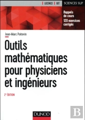 Outils Mathematiques Pour Physiciens Et Ingenieurs - 2e Ed.