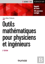 Outils Mathématiques Pour Physiciens Et Ingénieurs (2e Édition)