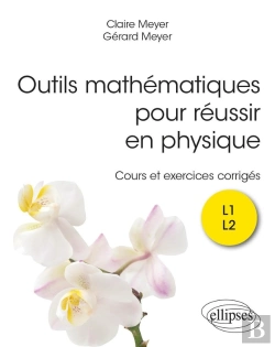 Bertrand.pt - Outils Mathématiques Pour Réussir En Physique : Cours Et Exercices Corrigés