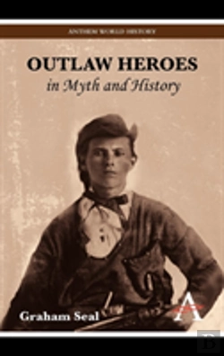 Bertrand.pt - Outlaw Heroes In Myth And History