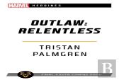 Outlaw: Relentless