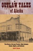 Outlaw Tales Of Alaska