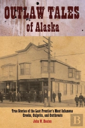Outlaw Tales Of Alaska