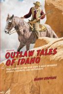 Outlaw Tales Of Idaho