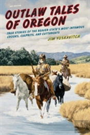 Outlaw Tales Of Oregon