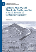 Outlaws, Anxiety, And Disorder In Southern Africa