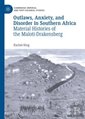 Outlaws, Anxiety, And Disorder In Southern Africa