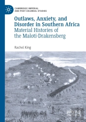 Outlaws, Anxiety, And Disorder In Southern Africa