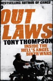Outlaws: Inside The Hell'S Angel Biker Wars