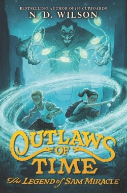 Bertrand.pt - Outlaws Of Time: The Legend Of Sam Miracle