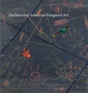 Outliers And American Vanguard Art