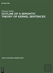 Outline Of A Semantic Theory Of Kernel Sentences