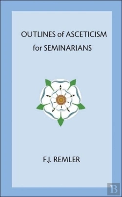 Bertrand.pt - Outline Of Asceticism For Seminarians