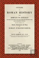 Outline Of Roman History From Romulus To Justinian (1890)