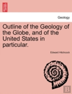 Bertrand.pt - Outline Of The Geology Of The Globe, And
