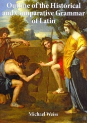 Outline Of The Historical And Comparative Grammar Of Latin