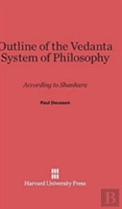 Outline Of The Vedanta System Of Philosophy