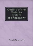 Outline Of The Vedanta System Of Philosophy