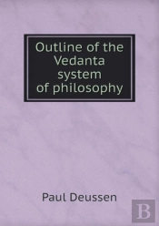 Outline Of The Vedanta System Of Philosophy