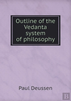 Bertrand.pt - Outline Of The Vedanta System Of Philosophy