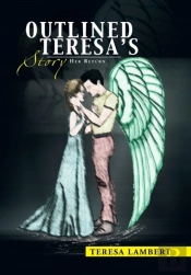 Outlined Teresa'S Story