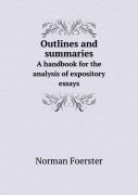 Outlines And Summaries A Handbook For The Analysis Of Expository Essays