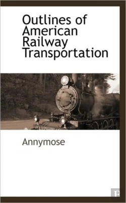 Bertrand.pt - Outlines Of American Railway Transportat