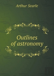 Outlines Of Astronomy