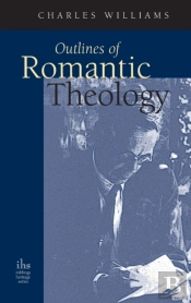 Outlines Of Romantic Theology