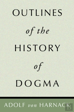 Bertrand.pt - Outlines Of The History Of Dogma