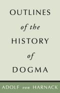 Outlines Of The History Of Dogma