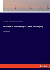 Outlines Of The History Of Greek Philosophy