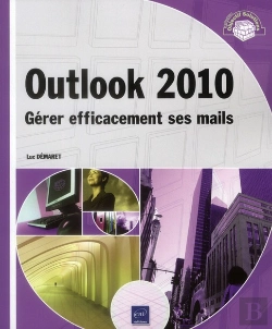 Bertrand.pt - Outlook 2010 - Gerer Efficacement Ses Mails