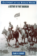 Outpost Of The Sioux Wars