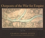 Outposts Of The War For Empire