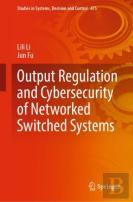 Output Regulation And Cybersecurity Of Networked Switched Systems