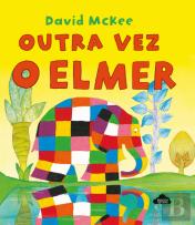 Outra Vez o Elmer