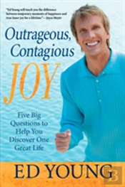 Outrageous, Contagious Joy
