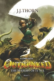 Outranked (The Weight Of It All)