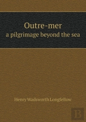 Outre-Mer A Pilgrimage Beyond The Sea