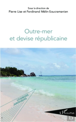 Bertrand.pt - Outre Mer Et Devise Republicaine