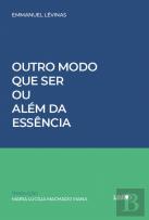 Outro Modo que Ser ou Além da Essência