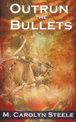 Outrun The Bullets