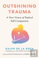 Outshining Trauma