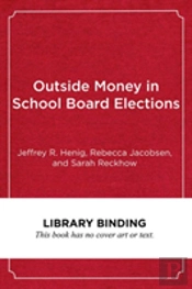 Outside Money In School Board Elections