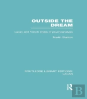 Outside The Dream (Rle: Lacan)